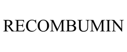 RECOMBUMIN