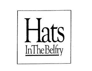 HATS IN THE BELFRY