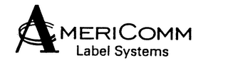 AMERICOMM LABEL SYSTEMS