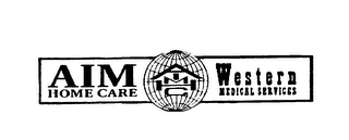 AIM HOME CARE WESTERN MEDICAL SERVICES