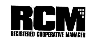 RCM REGISTERED COOPERATIVE MANAGER