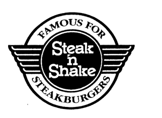 STEAK N SHAKE FAMOUS FOR STEAKBURGERS