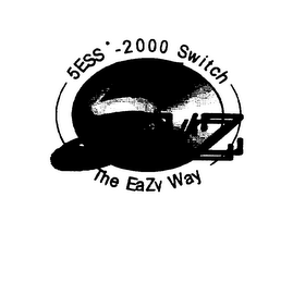 5ESS -2000 SWITCH 5 E/Z THE EASY WAY