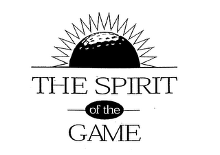 THE SPIRIT OF THE GAME