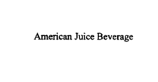 AMERICAN JUICE BEVERAGE