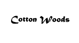 COTTON WOODS