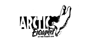 ARCTIC ENCOUNTER AT THE TOLEDO ZOO