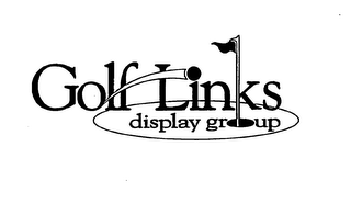 GOLF LINKS DISPLAY GROUP