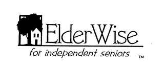 ELDER WISE FOR INDEPENDENT SENIORS