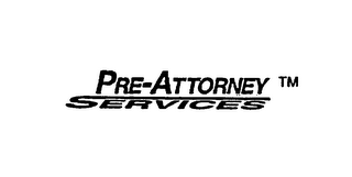 PRE-ATTORNEY SERVICES