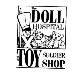 THE DOLL HOSPITAL AND TOY SOLDIER SHOP