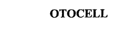 OTOCELL