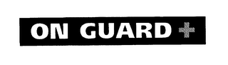 ON GUARD +