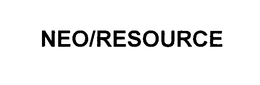 NEO/RESOURCE