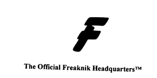 F THE OFFICIAL FREAKNIK HEADQUARTERS