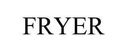 FRYER