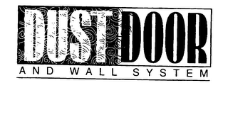 DUST DOOR AND WALL SYSTEM