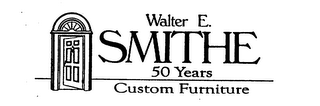 WALTER E. SMITHE 50 YEARS CUSTOM FURNITURE