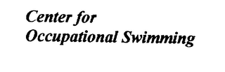 CENTER FOR OCCUPATIONAL SWIMMING