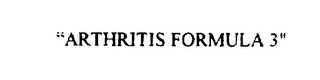 "ARTHRITIS FORMULA 3"