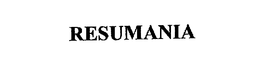 RESUMANIA