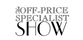 THE OFF-PRICE SPECIALIST SHOW
