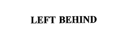 LEFT BEHIND