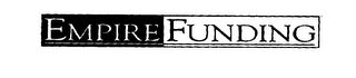EMPIRE FUNDING