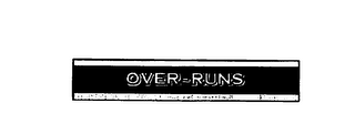 OVER-RUNS