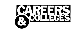 CAREERS & COLLEGES