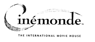 CINEMONDE THE INTERNATIONAL MOVIE HOUSE