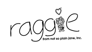 RAGGIE FROM NOT SO PLAIN JANE, INC.