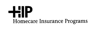 HIP HOMECARE INSURANCE PROGRAMS