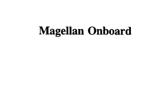 MAGELLAN ONBOARD