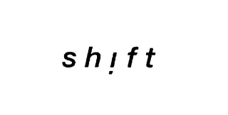 SHIFT