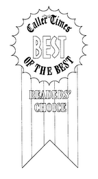 CALLER TIMES BEST OF THE BEST READERS' CHOICE