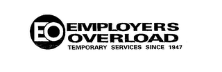 EO EMPLOYERS OVERLOAD TEMPORARY SERVICES SINCE 1947