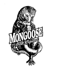 MONGOOSE MALT LIQUOR