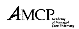 AMCP ACADEMY OF MANAGED CARE PHARMACY