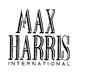 MAX HARRIS INTERNATIONAL