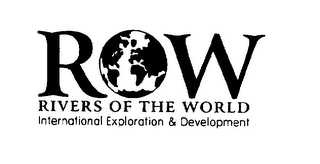 ROW RIVERS OF THE WORLD INTERNATIONAL EXPLORATION & DEVELOPMENT