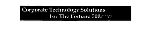 CORPORATE TECHNOLOGY SOLUTIONS FOR THE FORTUNE 500,000