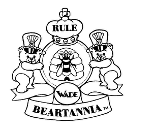 RULE WADE BEARTANNIA