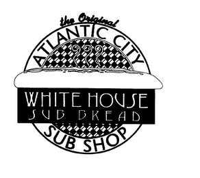 THE ORIGINAL ATLANTIC CITY WHITE HOUSE SUB BREAD SUB SHOP