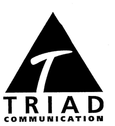 T TRIAD COMMUNICATION