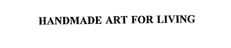 HANDMADE ART FOR LIVING
