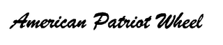 AMERICAN PATRIOT WHEEL