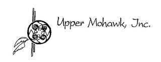 UPPER MOHAWK, INC.
