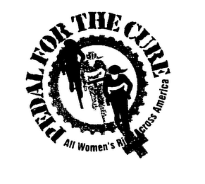 PEDAL FOR THE CURE ALL WOMEN'S RIDE ACROSS AMERICA