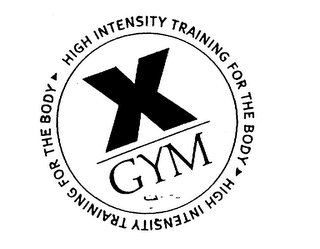 X GYM HIGH INTENSITY TRAINING FOR THE BODY